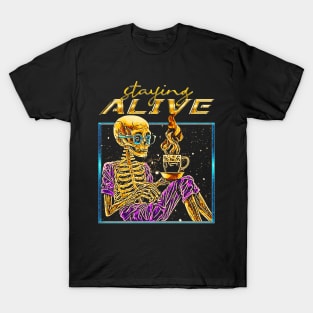 Staying Alive Nerdy Skeleton T-Shirt